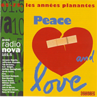  NOVA		Peace & Love 67 - 75 les annes planantes nova	 